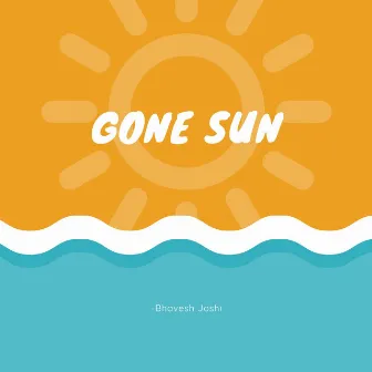 Gone Sun by Unknown Artist