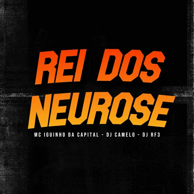 Rei dos Neurose