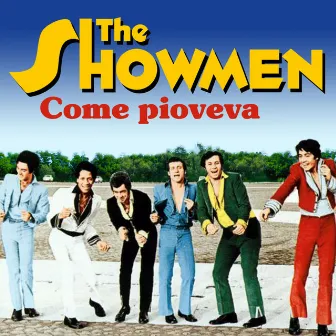 Come pioveva by The Showmen