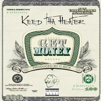 Get Money by Keed Tha Heater