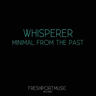 Minimal from the Past by wHispeRer