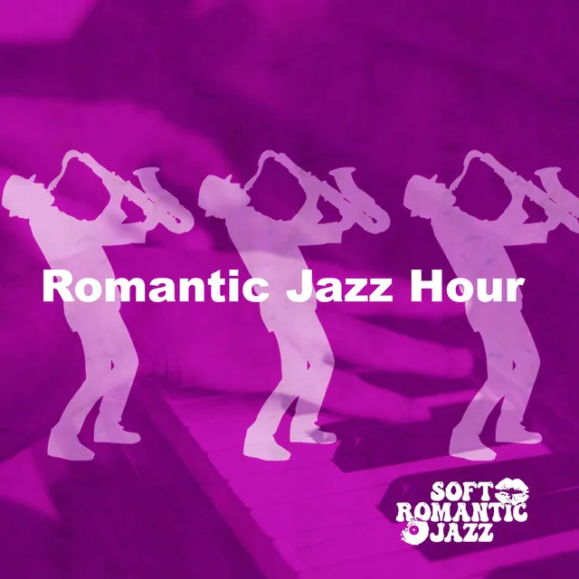 Romantic Jazz Hour