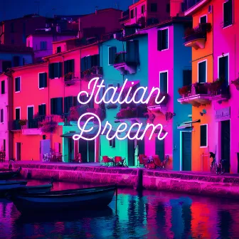 Italian Dream by Dance Music