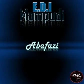 Abafazi by E.D.I.