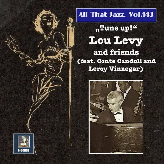 All that Jazz, Vol. 143: Tune Up! by Lou Levy