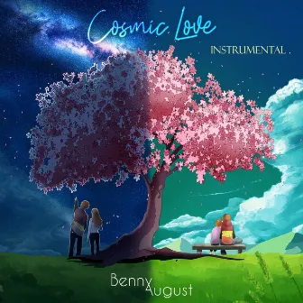 Cosmic Love (Instrumental) by BennyAugust