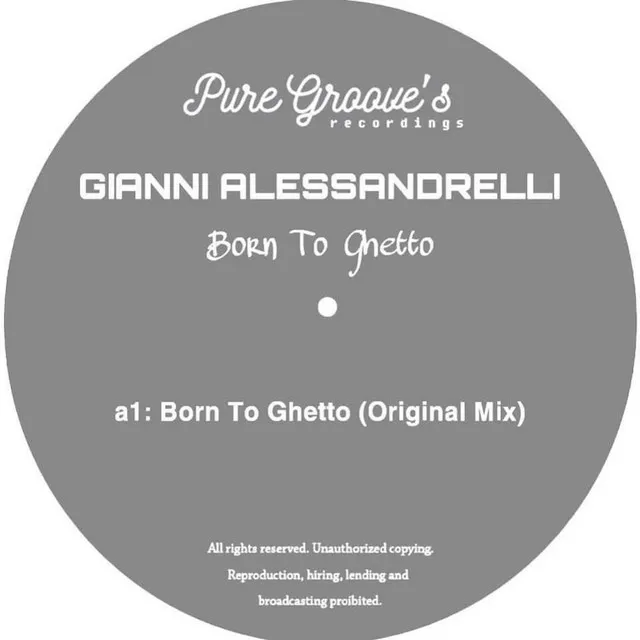 Born To Ghetto - Original Mix