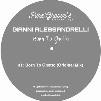 Born To Ghetto by Gianni Alessandrelli