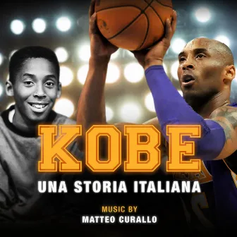 Kobe una storia italiana (Original Motion Picture Soundtrack) by Matteo Curallo