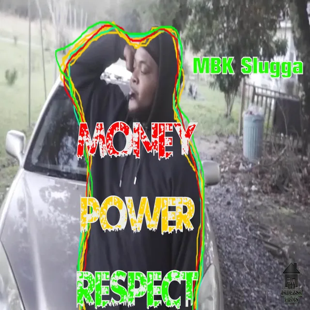 Money Power Respect