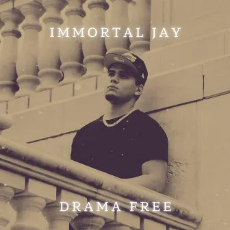 DRAMA FREE by Immortal Jay