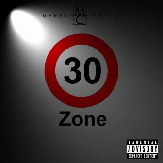 30er Zone by MYKEL COSTA