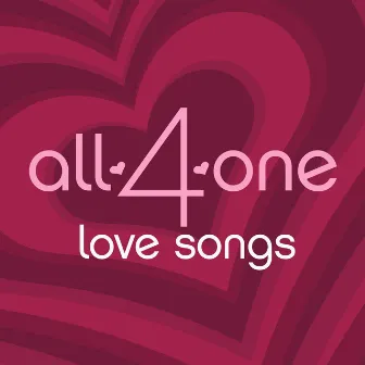 Love Songs by All-4-One