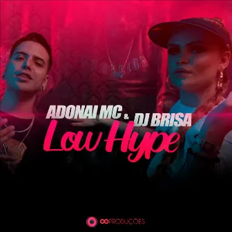 Low Hype by Adonai MC