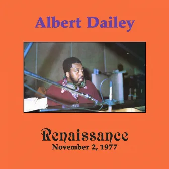 Renaissance (November 2, 1977) by Albert Dailey