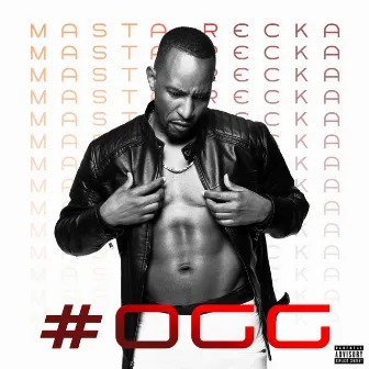 #Ogg by Masta Recka