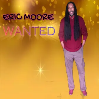 WANTED by Eric Moore