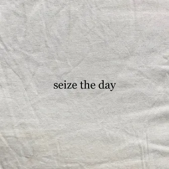 Seize the Day by benm