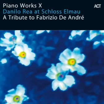 Piano Works X: Danilo Rea at Schloss Elmau 