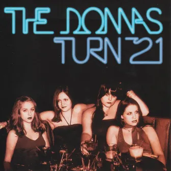 The Donnas Turn 21 by The Donnas