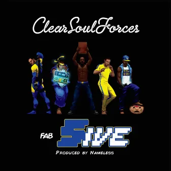 Fab Five by Clear Soul Forces