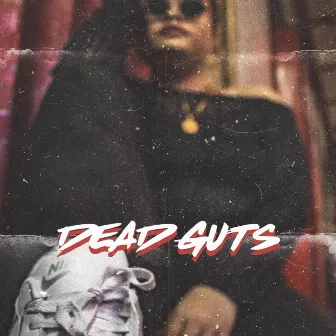 Dead Guts by Parvati