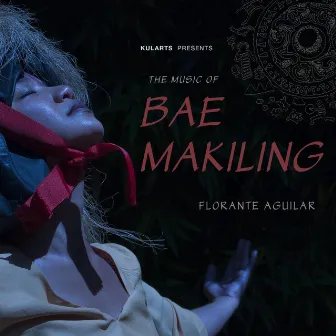 The Music of Bae Makiling by Florante Aguilar