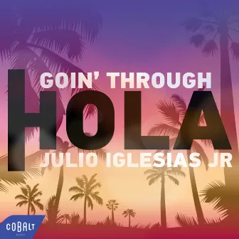 Hola by Julio Iglesias Jr.