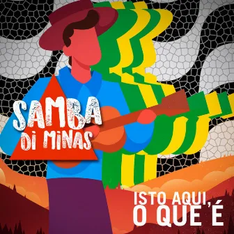 Isto Aqui, O Que É by Samba Di Minas