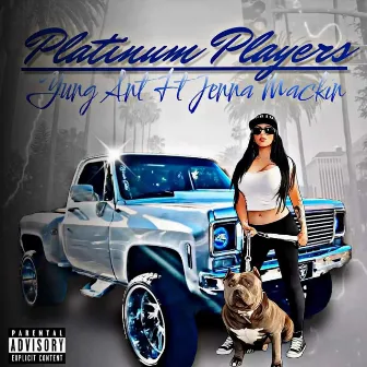 Platinum Players by Yung Ant