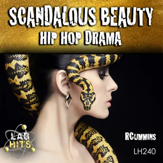 Scandalous Beauty: Hip Hop Drama by RCummins