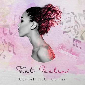 That Feelin' by Cornell C.C. Carter