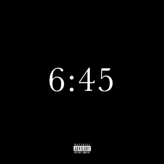 6:45 by Dilano DaLION