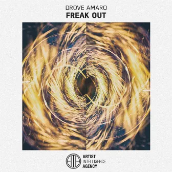 Freak Out by Drove Amaro