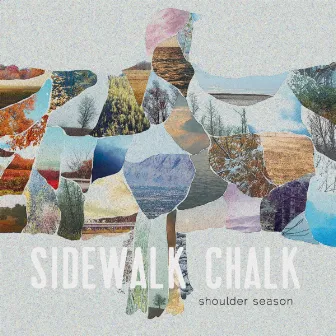 Shoulder Season by Sidewalk Chalk