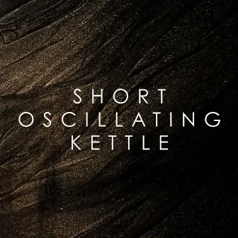 Short Oscillating Kettle by Astral Noise