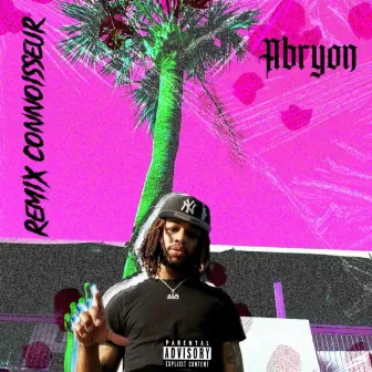 Remix connoisseur by Abryon