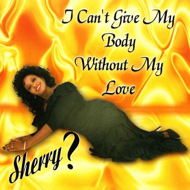 I Can't Give My Body Without My Love