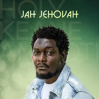 Jah Jehovah by Holy Keane Amooti