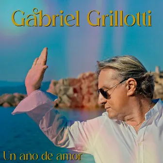 UN AÑO DE AMOR by Gabriel Grillotti