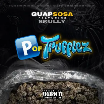 Trufflez by Guap Sosa