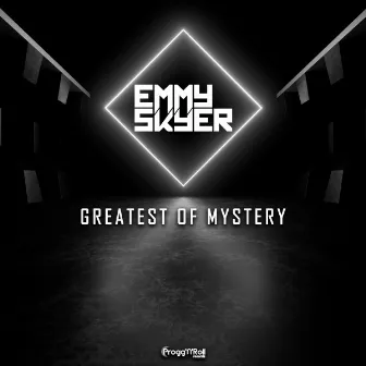 Greatest Of Mystery by Emmy Skyer