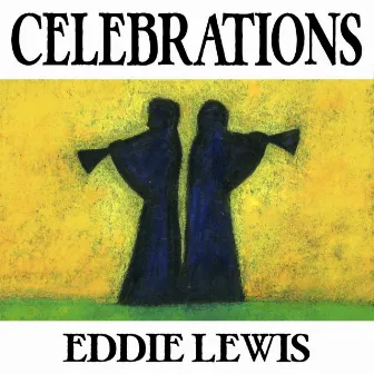 Celebrations by Eddie Lewis