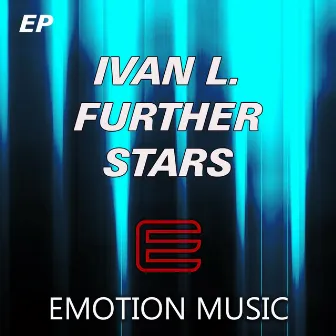 Further Stars EP by Ivan L.