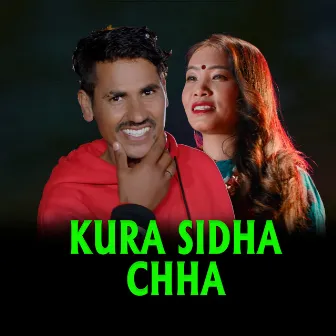 KURA SIDHA CHHA by Ganesh Dhakal