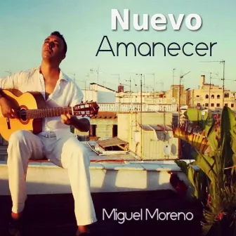 Nuevo Amanecer by Miguel Moreno