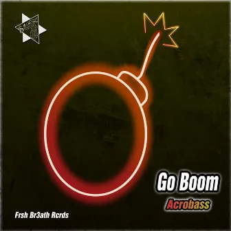 Go Boom by Acrobass