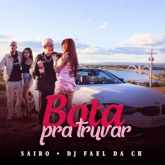 Bota pra Truvar by Sairo