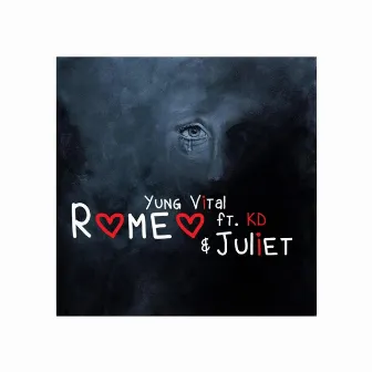 Romeo And Juliet by Yung Vital