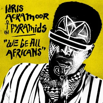 We Be All Africans by Idris Ackamoor